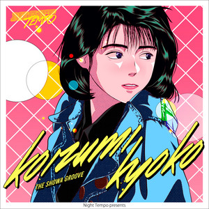 NIGHT TEMPO / KYOKO KOIZUMI - NIGHT TEMPO PRESENTS THE SHOWA