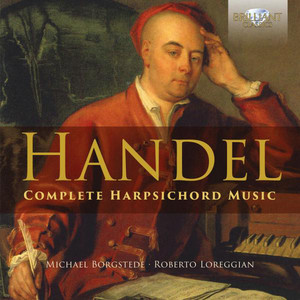 Handel: Complete Harpsichord Music - Brilliant Classics