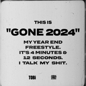 Écouter "Gone 2024" de TOBi