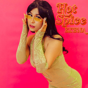 Zxena drops spicy pop number “Hot Spice” – EARMILK
