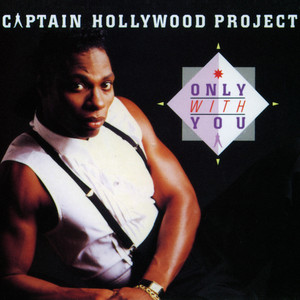 Écouter "Only With You - Relentless Mix" de Captain Hollywood Project