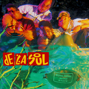 Écouter "Ego Trippin' (Part Two)" de De La Soul