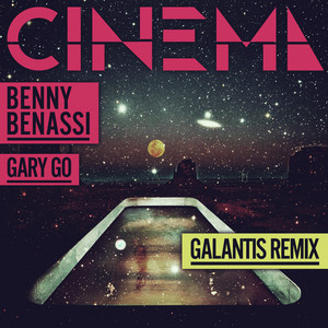 Écouter "Cinema- Galantis Remix" de Benny Benassi