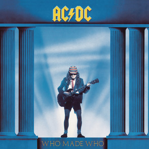 Écouter "Who Made Who" de AC/DC