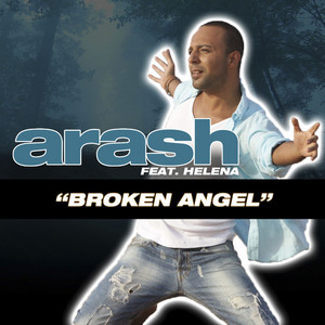 Écouter "Broken Angel" de Arash