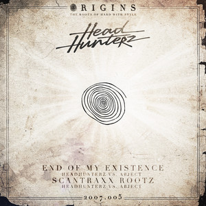 Écouter "End Of My Existence" de Headhunterz