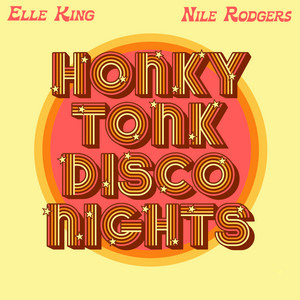 Écouter "Honky Tonk Disco Nights" de Nile Rodgers