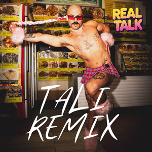 REAL TALK - Tali Remix