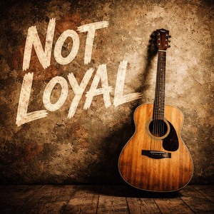 Cover artwork for Not Loyal by IngaRose