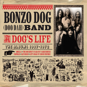 The Bonzo Dog Doo-Dah Band: Still Barking – Proper Music