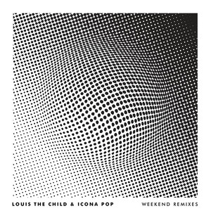 Écouter "Weekend - Tarro Remix" de Louis The Child