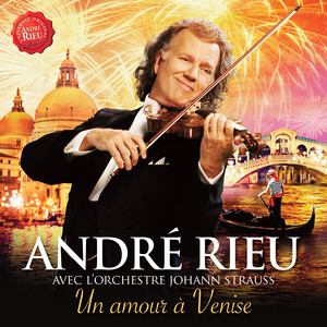 Écouter "O Sole Mio" de André Rieu