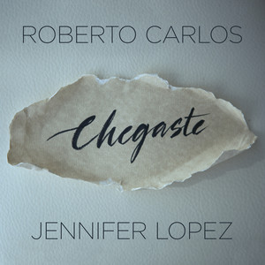 Écouter "Chegaste" de Jennifer Lopez