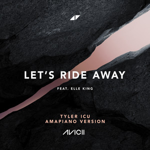 Écouter "Let's Ride Away - Tyler ICU Amapiano Version" de Tyler ICU