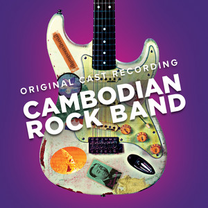 Cambodian Rock Band (Original Cast Recording) [CD] – Center Stage