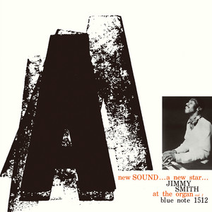 Jimmy Smith . A New Sound - A New Star.Vol1(1956)｜ジャズバード