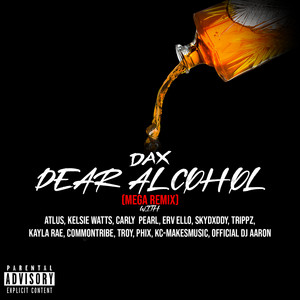 Écouter "Dear Alcohol- Mega Remix" de Dax