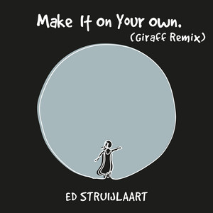 Make It On Your Own (Giraff Remix) artwork