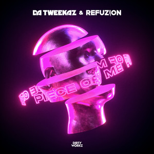 Écouter "Piece of Me" de Da Tweekaz