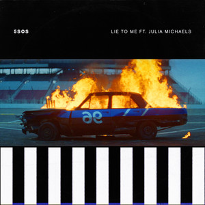 Écouter "Lie To Me" de 5 Seconds of Summer