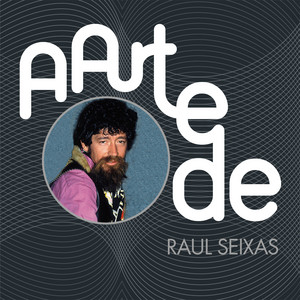 Écouter "Dentadura Postiça" de Raul Seixas