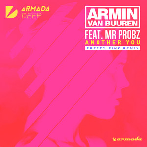 Écouter "Another You - Pretty Pink Remix" de Mr. Probz