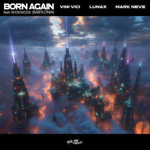 Écouter "Born Again (Babylonia) feat. Widemode" de LUNAX
