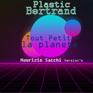 Tout Petit La Planète - Extended Mix