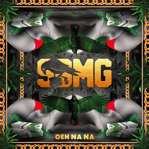 Écouter "Oeh Na Na" de SBMG
