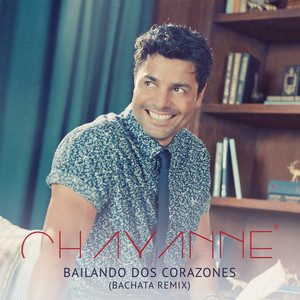 Écouter "Bailando Dos Corazones - Bachata Remix" de Chayanne