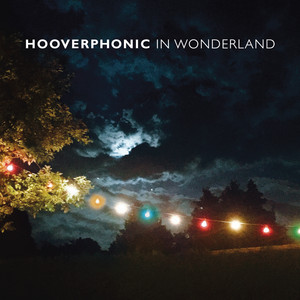 Écouter "In Wonderland" de Hooverphonic