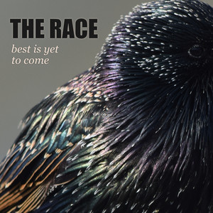 The Race — Best Is yet to Come