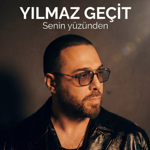 Senin Yüzünden