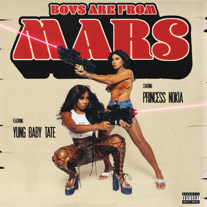 Princess Nokia, Baby Tate — Boys Are From Mars (feat. Yung Baby Tate) artwork