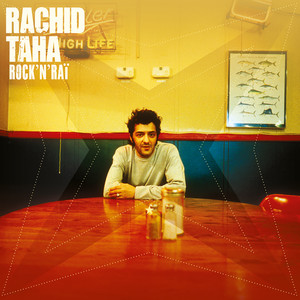 Écouter "Bonjour" de Rachid Taha