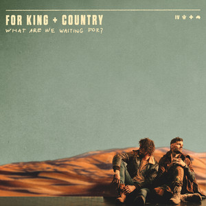 Écouter "TOGETHER" de for KING & COUNTRY