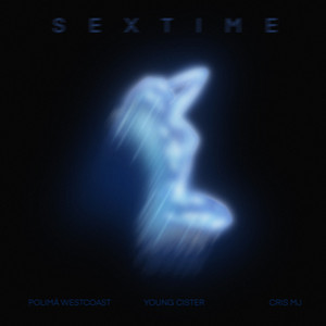 Écouter "SEXTIME" de Cris MJ