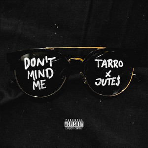 Écouter "Don’t Mind Me" de Jutes