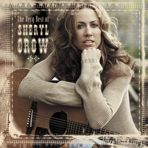 Sheryl Crow: The Very Best of Tracks & Reviews | AllMusic