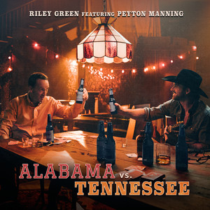 Cover: Riley Green feat. Peyton Manning – Alabama Vs. Tennessee