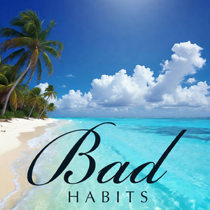 Écouter "Bad Habits" de Bossa Nova Brain