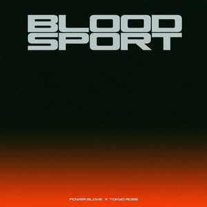 Écouter "Bloodsport" de Powerglove