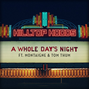Écouter "A Whole Day’s Night" de Hilltop Hoods