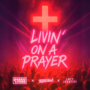 Écouter "Livin' On A Prayer" de Harris & Ford