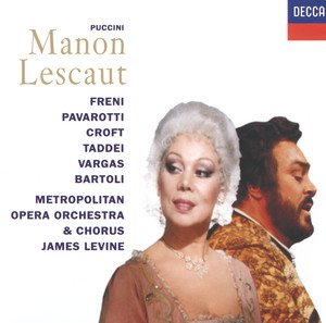 Écouter "Manon Lescaut, Act I: Donna non vidi mai" de Giacomo Puccini