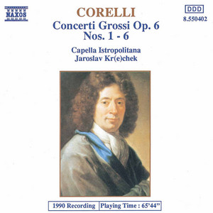 Écouter "Concerto Grosso In D Major, Op. 6, No. 1 : I. Largo" de Arcangelo Corelli