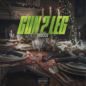 Écouter "Gun 2 Leg" de Mucco