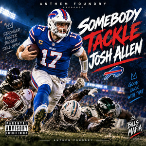 Somebody Tackle Josh Allen: The AI Anthem That Arrived Right on Time