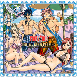 Yasuharu Takanashi | FAIRY TAIL Original Soundtrack Vol.2