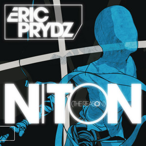 Écouter "Niton - The Reason" de Eric Prydz